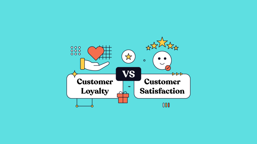 Customer Satisfaction And Loyalty: